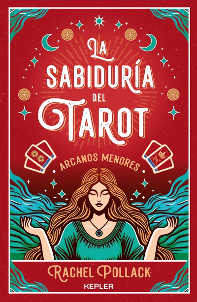 La sabiduría del Tarot de Rachel Pollack: arcanos menores