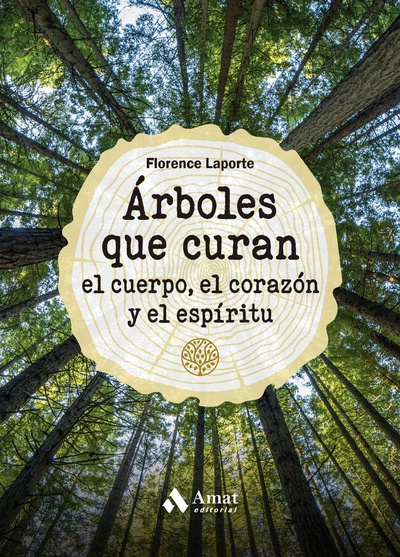 Árboles que curan el cuerpo, el corazón y el espíritu