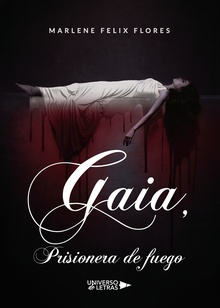 Gaia, Prisionera de fuego