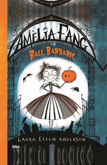 Amèlia Fang i el ball barbàric