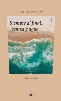 Siempre al final, ceniza y agua