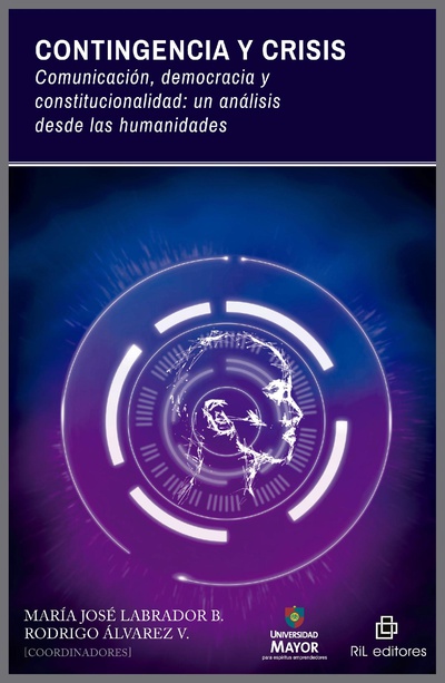 Contingencia y crisis. Comunicación, democracia y constitucionalidad: un análisis desde las humanidades