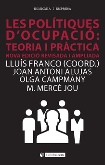 Les polítiques d'ocupació: teoria i pràctica