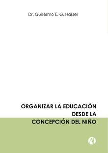 Organizar la educación desde la concepción del niño