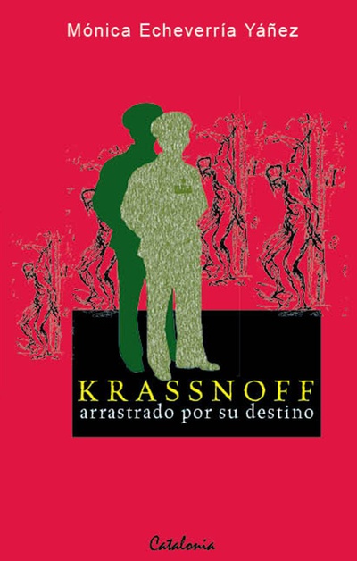 Krassnoff, arrastrado por su destino