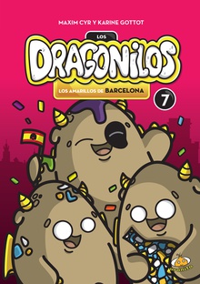 Los Dragonilos, Los amarillos de Barcelona