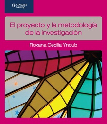 El Proyecto y la Metodologia de la Investigacion