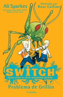 SWITCH, Problema de grillos