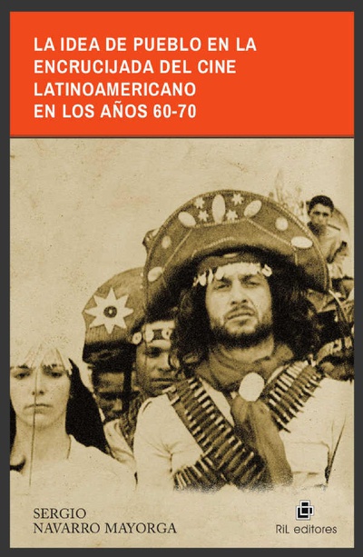 La idea de pueblo en la encrucijada del cine latinoamericano en los años 60-70