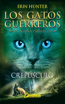 Crepúsculo (Los Gatos Guerreros | La Nueva Profecía 5)