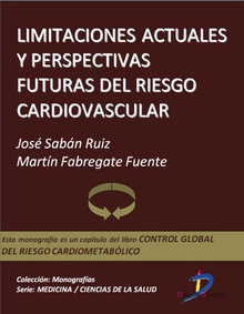 Limitaciones actuales y perspectivas futuras del riesgo cardiovascular