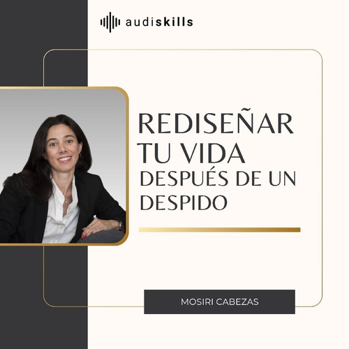 Rediseñar tu vida después de un despido